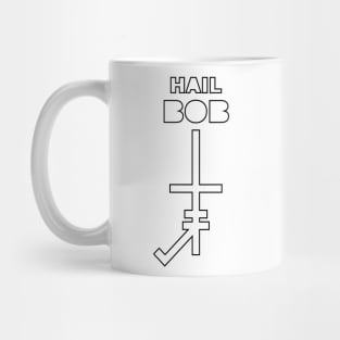 Hail BOB Mug